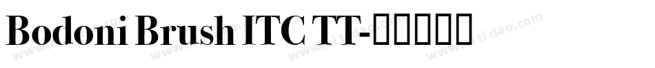 Bodoni Brush ITC TT字体转换